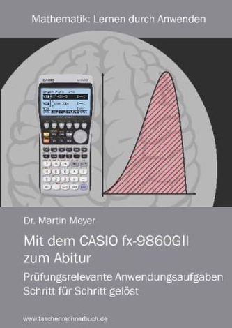 Mit dem CASIO fx-9860GII zum Abitur