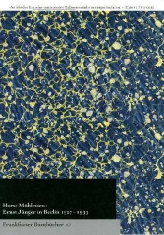 Ernst Jünger in Berlin 1927-1933