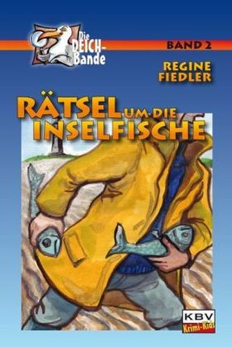 Die Deich-Bande - Rätsel um die Inselfische