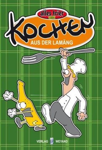 Kochen aus der Lamäng