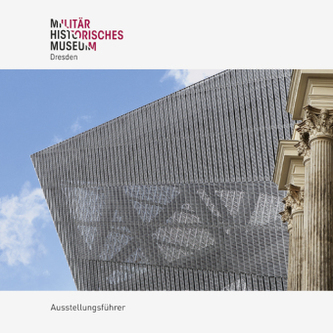 Das Militärhistorische Museum der Bundeswehr, Ausstellungsführer