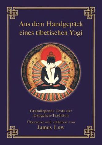 Aus dem Handgepäck eines tibetischen Yogi
