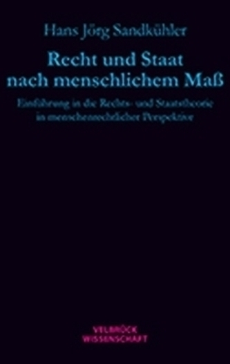 Recht und Staat nach menschlichem Maß