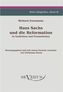 Hans Sachs und die Reformation - In Gedichten und Prosastücken