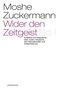 Wider den Zeitgeist. Bd.1