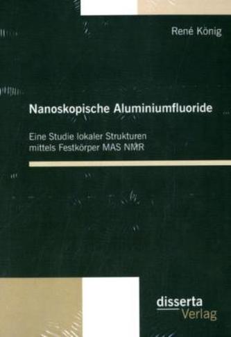 Nanoskopische Aluminiumfluoride