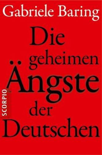 Die geheimen Ängste der Deutschen