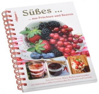Süßes... aus Früchten und Beeren