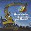 Gute Nacht, Baustelle, gut' Nacht!
