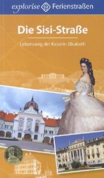Die Sisi-Straße