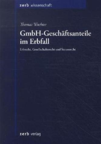 GmbH-Geschäftsanteile im Erbfall