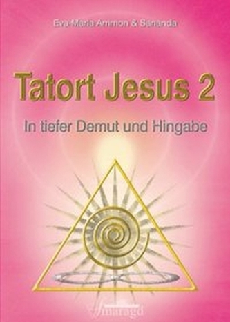 Tatort Jesus. Bd.2