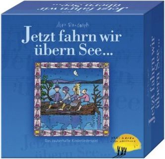 Jetzt fahrn wir übern See (Kinderspiel)