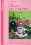 Rosenköstlichkeiten