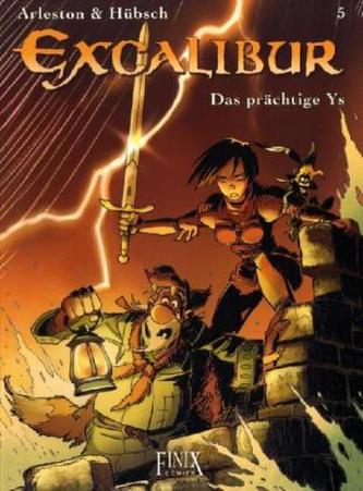 Excalibur - Das prächtige Ys