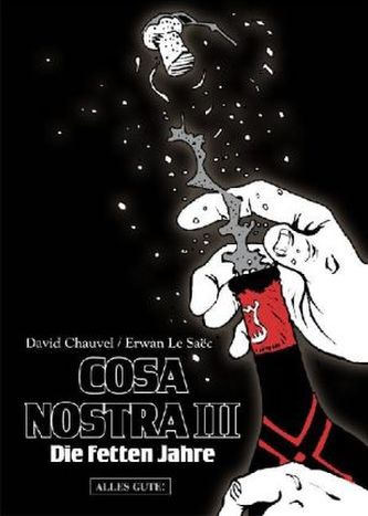Cosa Nostra - Die fetten Jahre