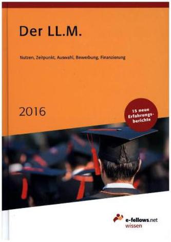 Der LL.M. 2016: Das Expertenbuch zum Master of Laws