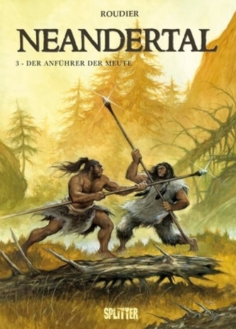 Neandertal - Der Anführer der Meute