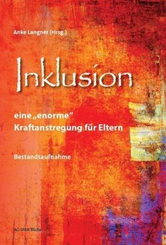 Inklusion eine 'enorme' Kraftanstrengung für Eltern