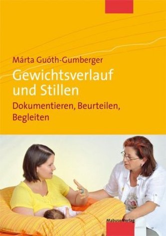 Gewichtsverlauf und Stillen, m. CD-ROM