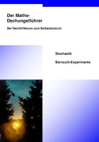 Stochastik, Bernoulli-Experimente
