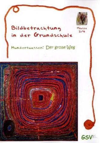 Hundertwasser: Der große Weg