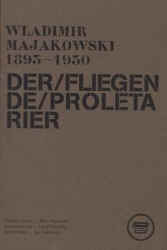 Der fliegende Proletarier