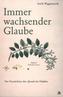 Immer wachsender Glaube