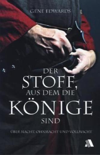 Der Stoff, aus dem die Könige sind