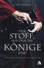 Der Stoff, aus dem die Könige sind