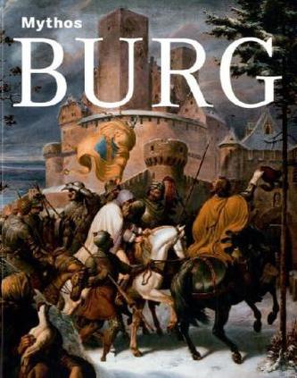 Mythos Burg