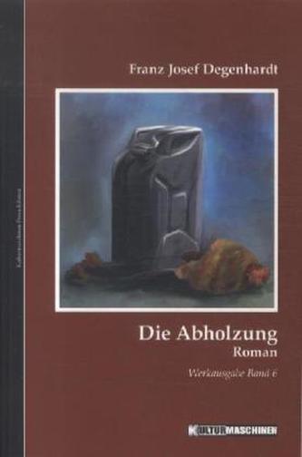 Die Abholzung