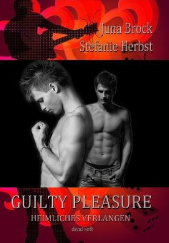 Guilty Pleasure - Heimliches Verlangen