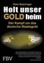 Holt unser Gold heim