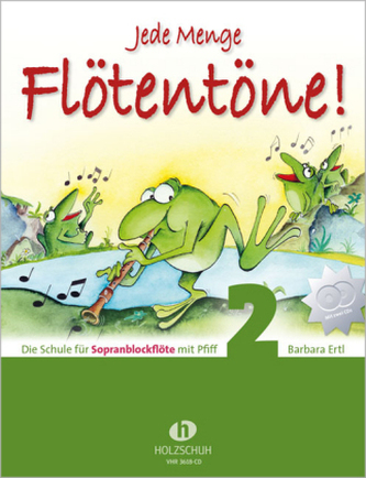 Jede Menge Flötentöne, für Sopranblockflöte, m. 2 Audio-CDs. Bd.2
