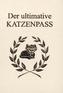 Der ultimative Katzenpass