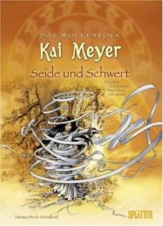 Das Wolkenvolk - Seide und Schwert. Tl.2
