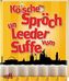 Kölsche Spröch un Leeder vum Suffe