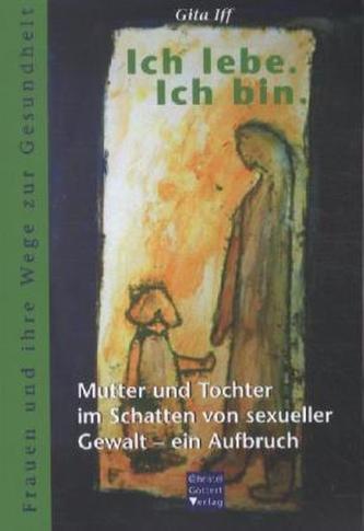 Ich lebe. Ich bin.