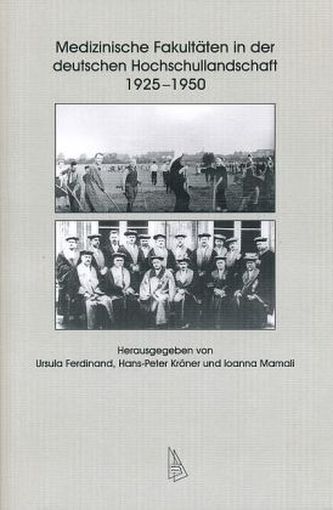 Medizinische Fakultäten in der deutschen Hochschullandschaft 1925-1950