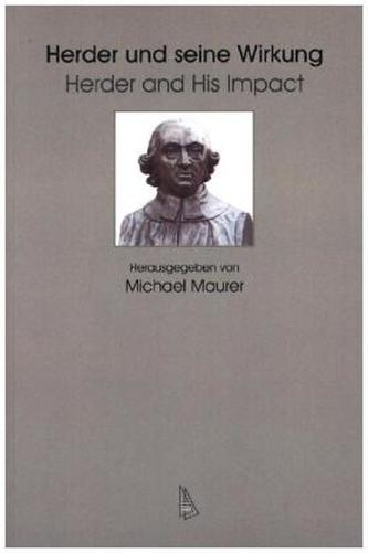 Herder und seine Wirkung / Herder and His Impact