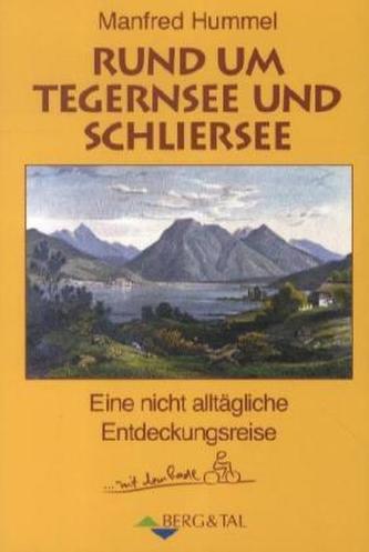 Rund um Tegernsee und Schliersee