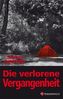 Die verlorene Vergangenheit