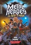 Metal Heroes and the Fate of Rock