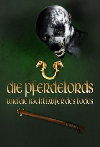 Die Pferdelords und die Nachtläufer des Todes