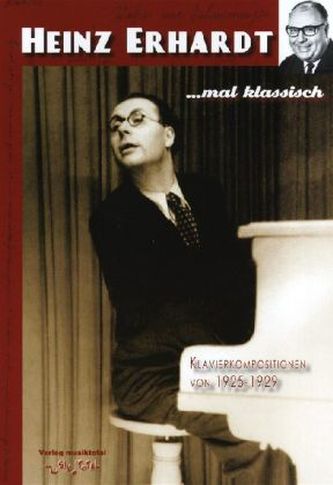 Heinz Erhardt ... mal klassisch, Stücke für Klavier