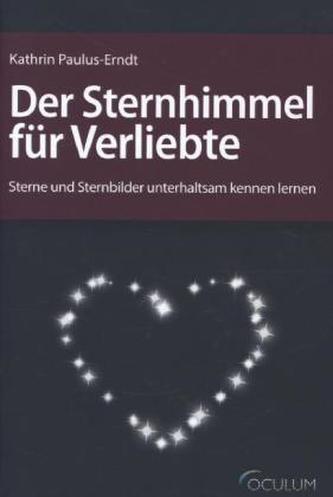 Der Sternhimmel für Verliebte