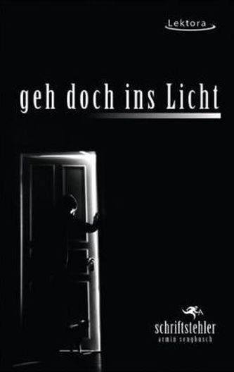 Geh doch ins Licht