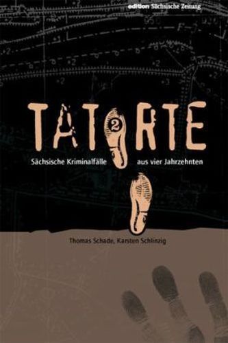 Sächsische Kriminalfälle aus vier Jahrzehnten
