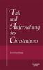 Fall und Auferstehung des Christentums